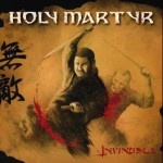 Holy Martyr – Invicible